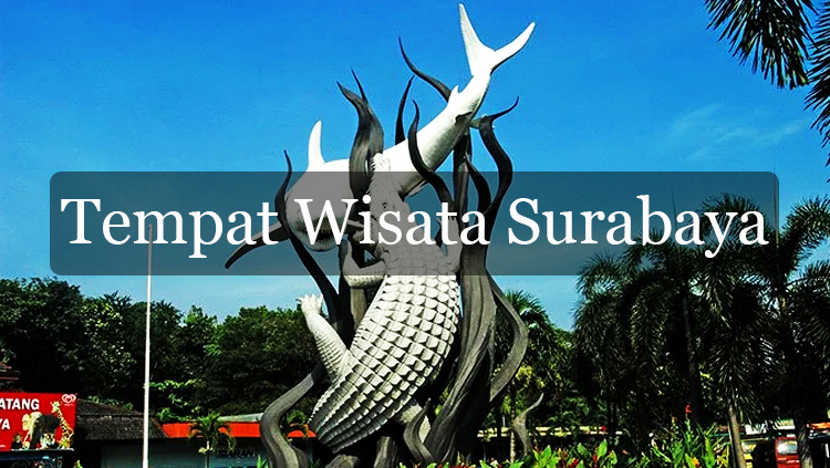 Tempat Wisata Surabaya