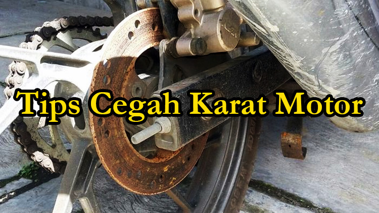 tips cegah karat pada motor